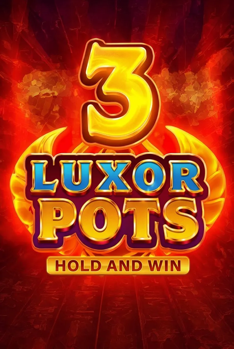 Luxor pots hold and win
